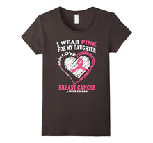 Breast Cancer Awareness Shirt - I Wear Pink for My Daughter