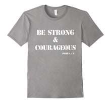 Be Strong & Courageous - Joshua 1:9 T-Shirt T Shirt Tee Gift