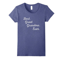 Best Great Grandma Ever Tshirt - Black Light Gray Red + More