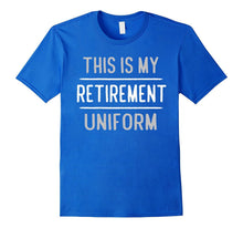Retirement Shirt This Is My Retirement Uniform Gift Tshirt