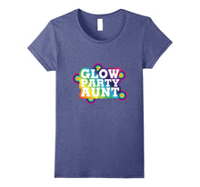 Glow Party Birthday Party Aunt Funny Gift T Shirts