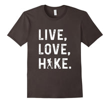 Live Love Hike Hiking Tshirt