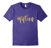 15th Birthday Shirt Gift Gold Hashtag Milestone Fifteen 15