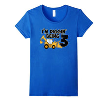 Im Diggin Being 3 Birthday Gift Idea T Shirt