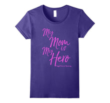 My Mom Is My Hero Support Breast Cancer Awareness Shirt