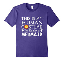 My Human Costume MERMAID Shirt Gift Halloween Funny