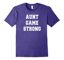 Aunt Game Strong Funny Gift T Shirts