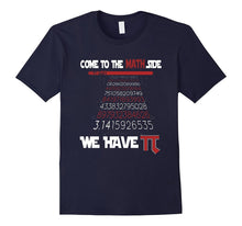 Come to the Math Side We Have Pi Funny Pie Day 2017 T Shirts