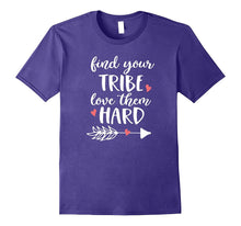 Find Your Tribe Love Them Hard T-Shirt I Love My Tribe.