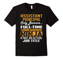 ASSISTANT PRINCIPAL Is Not an Actual Job Title TShirt