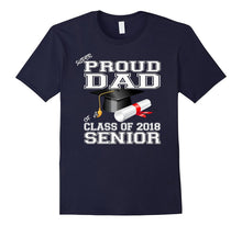 Mens Super Proud Dad of a Class of 2018 Senior T-Shirt