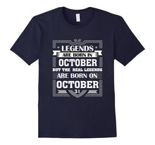 Legends Are Born on October 31 T Shirt October Birthday Gift