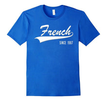 30th Birthday Gift Shirt French Since 1987 30 Years Old Tee