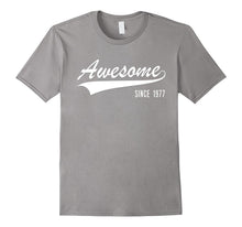 40th Birthday Gift Shirt Awesome Since 1977 40 Year Old Tee