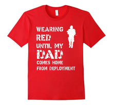 On Fridays We Wear Red Until My Dad Comes Home
