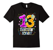 Happy Birthday I'm Thirteen Today 13th Birthday T Shirt Gift