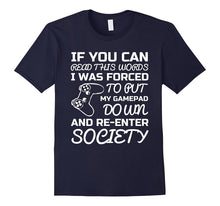 If You Can Read This Words I Was Forced - Gamepad Shirt