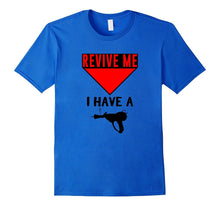 Revive Me I Have a Ray Gun T-Shirt