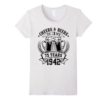 Cheers and Beers to My 75 Years - Since 1942 Birthday Shirt