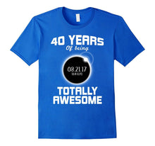 40th Birthday Solar Eclipse T-Shirt - August 21st 2017