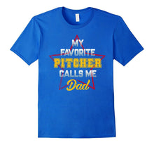 Mens My Favorite Pitcher Calls Me Dad Shirt. Baseball Softball