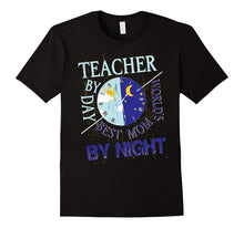 Teacher by Day World's Best Mom by Night T Shirt