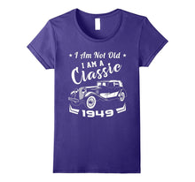 I Am Not Old I Am a Classic 1949 Funny Birthday Gift T-Shirt