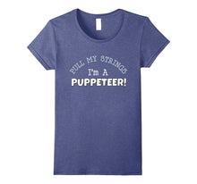 Pull My Strings I'm a PUPPETEER! Tee