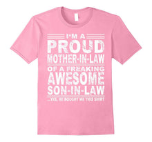 Proud Mother in Law of a Freaking Awesome Son in Law Shirt