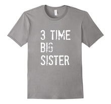 3 Time Big Sister T-Shirt