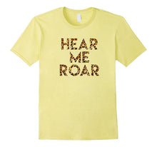 Hear Me Roar: Women's Rights Are Human Rights T-Shirt