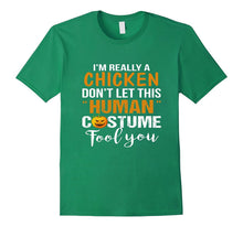 I'm CHICKEN Tshirt Halloween Don't Human Costume Fool You