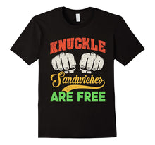 Knuckle Sandwiches Are Free T-Shirt