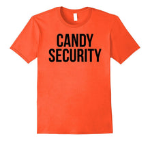 Candy Security Shirt Funny Mom or Dad Halloween Costume Tee