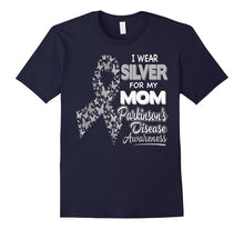 I Wear Silver for My Mom - Parkinson Disease Awareness