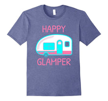 Happy Glamper - Glamping Camping Gift Idea T-Shirt