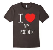 I Heart My Poodle I Love My Dog Tee Shirt