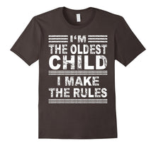 I'm the Oldest Child I Make the Rules Shirt