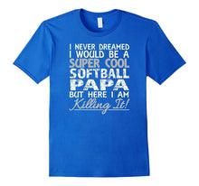 Men's I Never Dreamed I Would Be a Softball PAPA T-Shirt Tshirt T