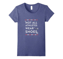 Not All Athletes Wear Shoes Swimmers Shirt