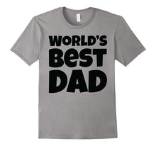 Mens Gift for Dad, World's Best Dad T-Shirt Father's Day