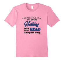 Doing Nothing, I'm Quite Busy Funny T-Shirt for Men Women