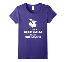 'I Can't Keep Calm I'm a Drummer' Awesome Gift Drummer Shirt