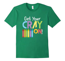 Get Your Cray on Crayon Crazy Silly Coloring Kids T-Shirt