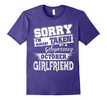 Sorry I'm Already Taken by a Super Sexy October GirlFriend