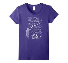 Family T-Shirt His Wings Were Ready I Love My Dad T-Shirt