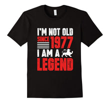 I'm Not Old Since 1977 I Am a Legend Gift for 40 Years Old