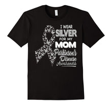 I Wear Silver for My Mom - Parkinson Disease Awareness