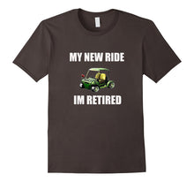 My New Ride I'm Retired Tee Shirt  Golf Cart Tee Shirt