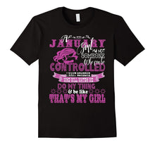 January Girl Can Not Be Controlled T-Shirt